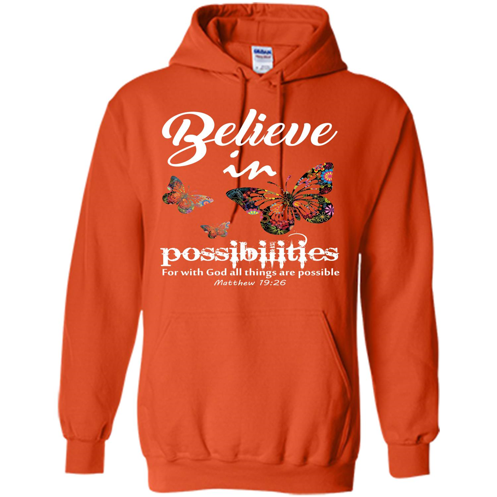 Christian T-shirt Believe In Possibilities For With God T-shirt Orange