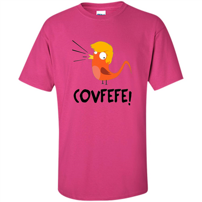 Covfefe Bird T-shirt Funny Political T-shirt Heliconia