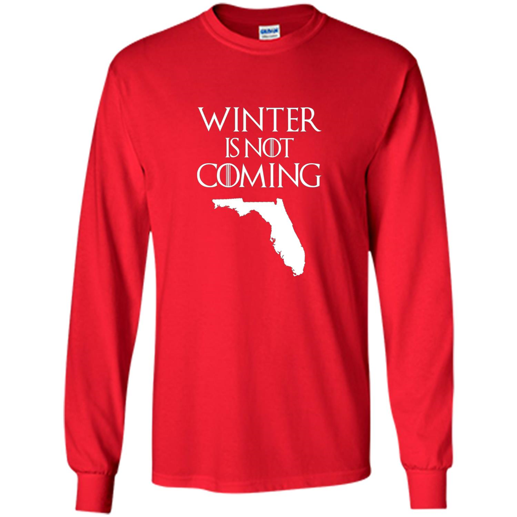 Florida Funny T shirt Winter Is Not Coming Red