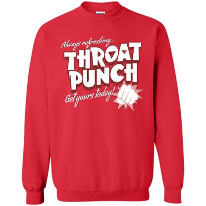 Distressed Refreshing Throat Punch Get Your Today T-Shirt Red