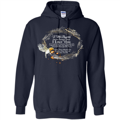 Daddy T-shirt To My Daughter Never Forget That I Love You Navy