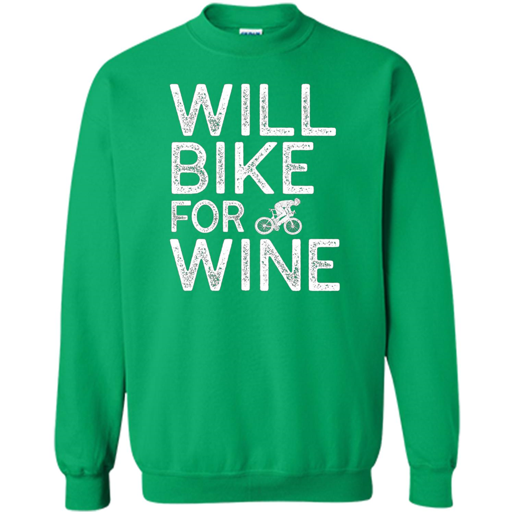 Cyclist Biker T-shirt Will Bike For Wine Irish Green