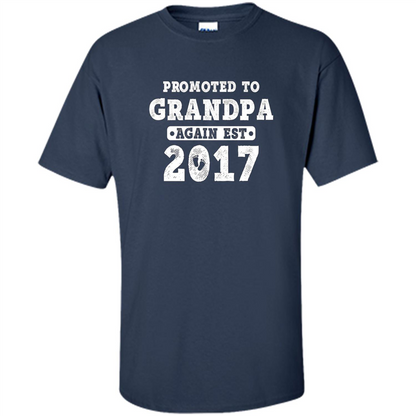 Men's Promoted to Grandpa Again Est. 2017 T-shirt