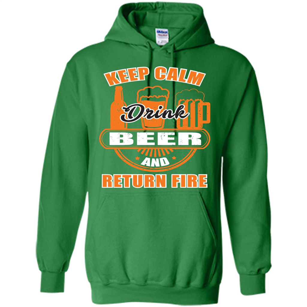 Beer T-shirt Keep Calm Drink Beer And Return Fire Irish Green