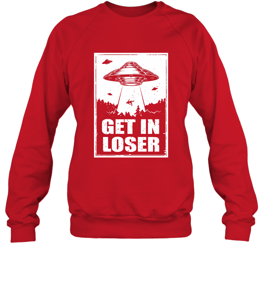 Get In Loser Shirt Sweatshirt Sweatshirt Red