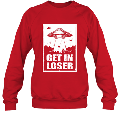 Get In Loser Shirt Sweatshirt Sweatshirt Red