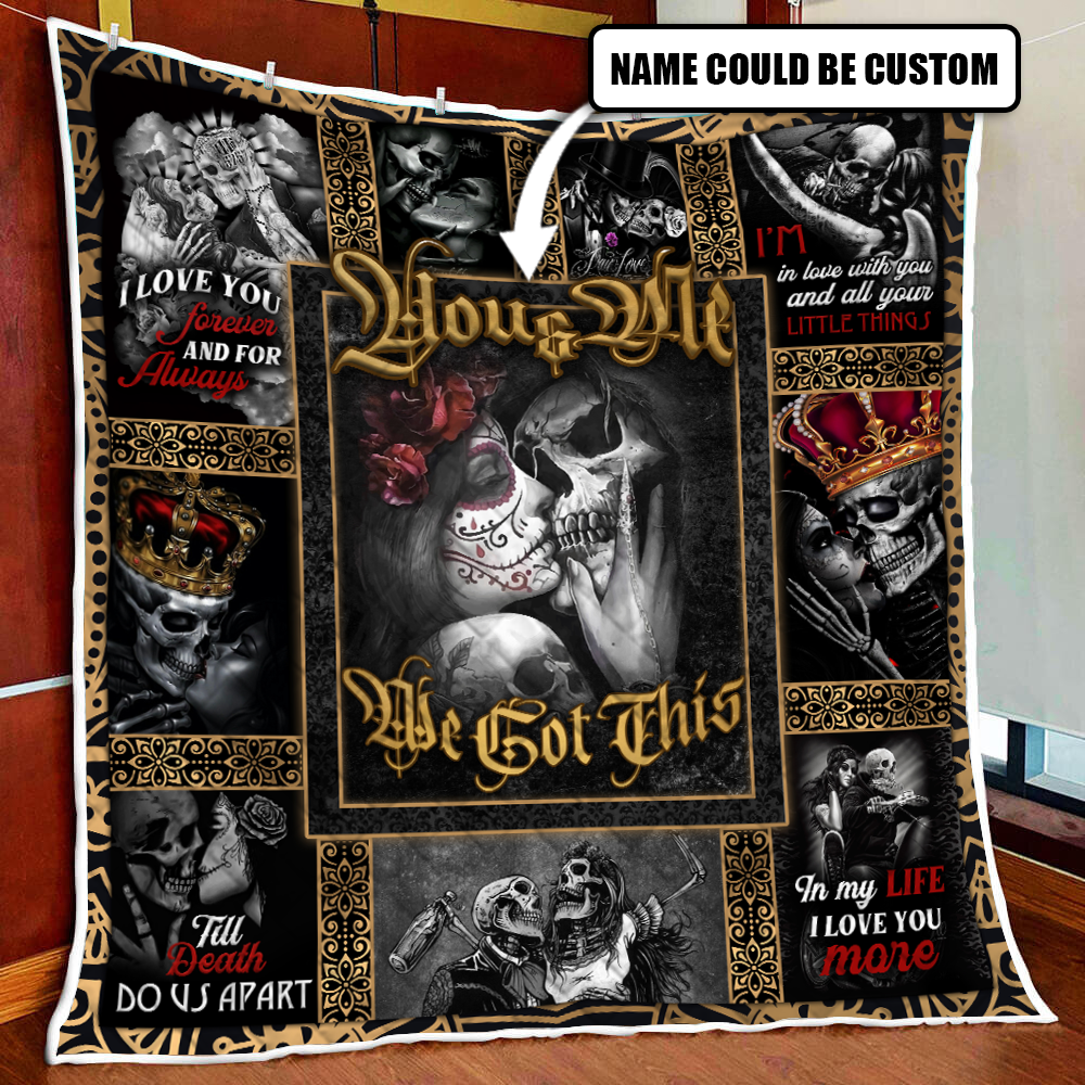 Personalized Skull Couples. You And Me We Got This Quilt Blanket Quilt Set Single Quilt