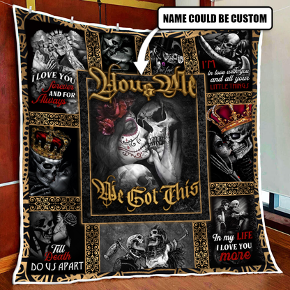 Personalized Skull Couples. You And Me We Got This Quilt Blanket Quilt Set Single Quilt