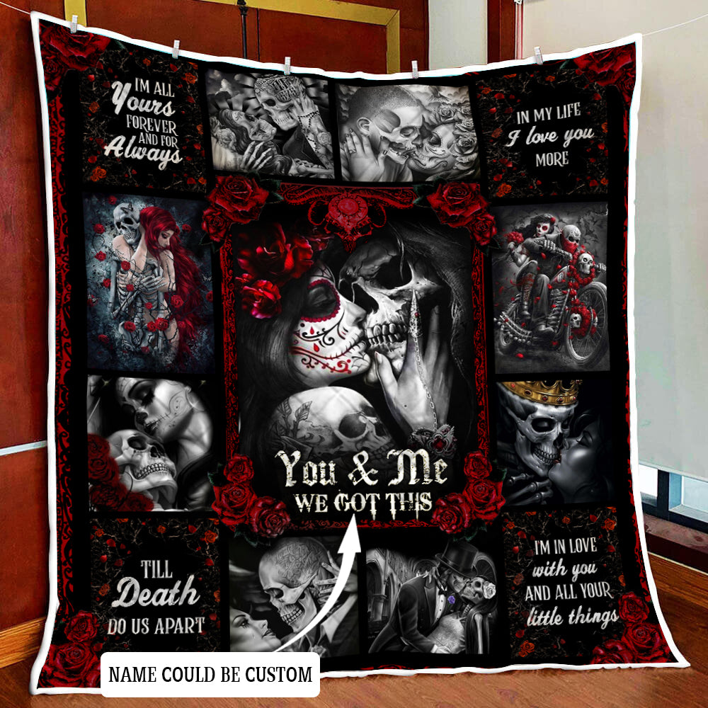 Personalized Skull Couples. You And Me We Got This Quilt Blanket Quilt Set Single Quilt
