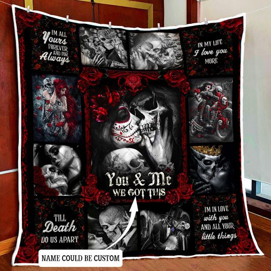 Personalized Skull Couples. You And Me We Got This Quilt Blanket Quilt Set Single Quilt