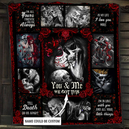 Personalized Skull Couples. You And Me We Got This Quilt Blanket Quilt Set