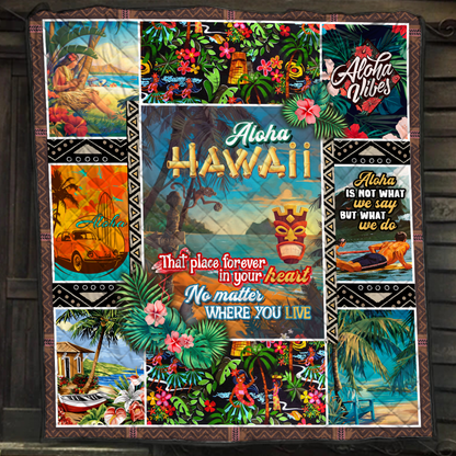 Aloha Hawaii That Place Forever In Your Heart Quilt Blanket Quilt Set