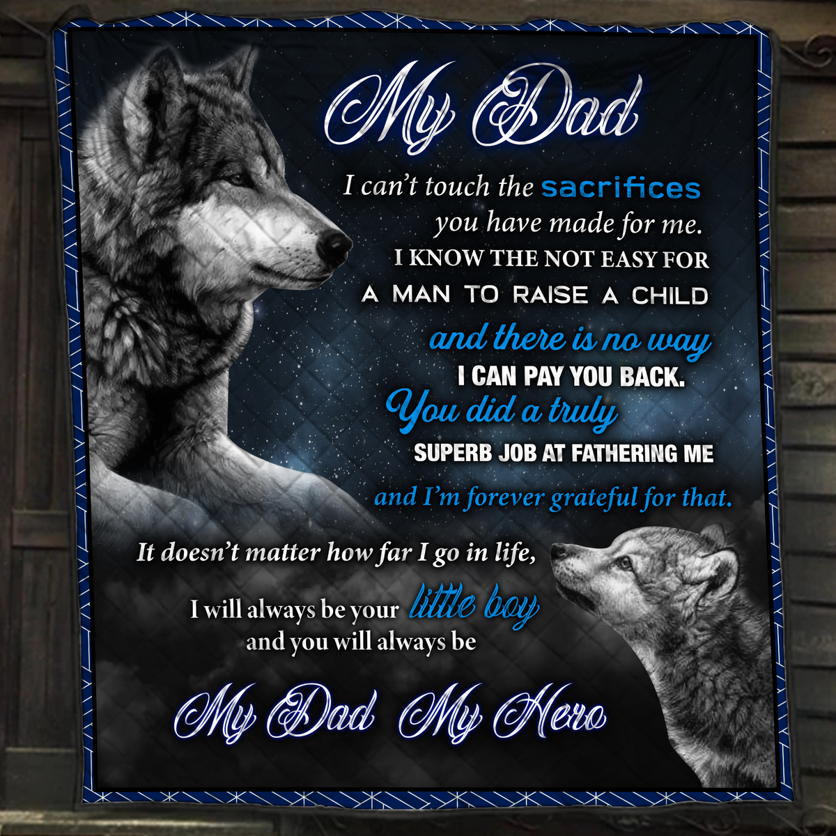 You Will Always Be My Dad, My Hero From Son Quilt Set