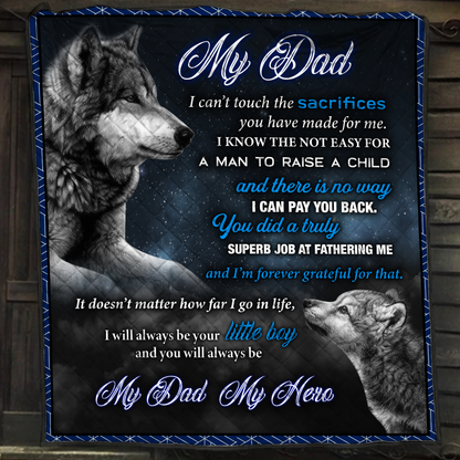 You Will Always Be My Dad, My Hero From Son Quilt Set