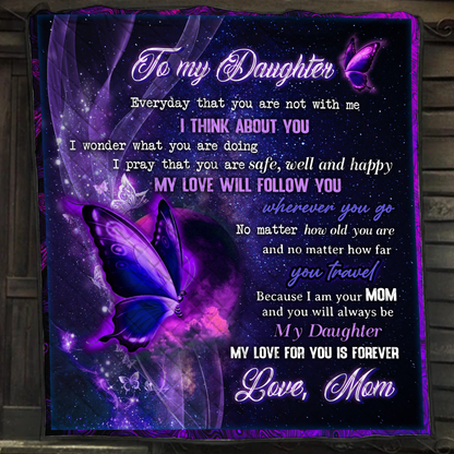 To My Daughter, My Love For You Is Forever Quilt Blanket Quilt Set