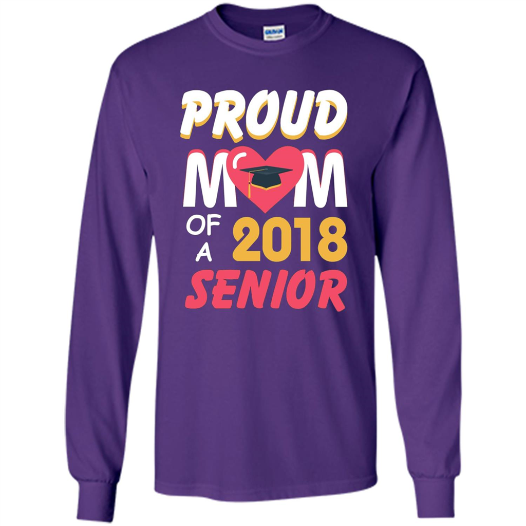 Proud Mom of a 2018 Senior T-shirt Purple