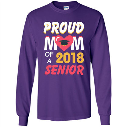 Proud Mom of a 2018 Senior T-shirt Purple