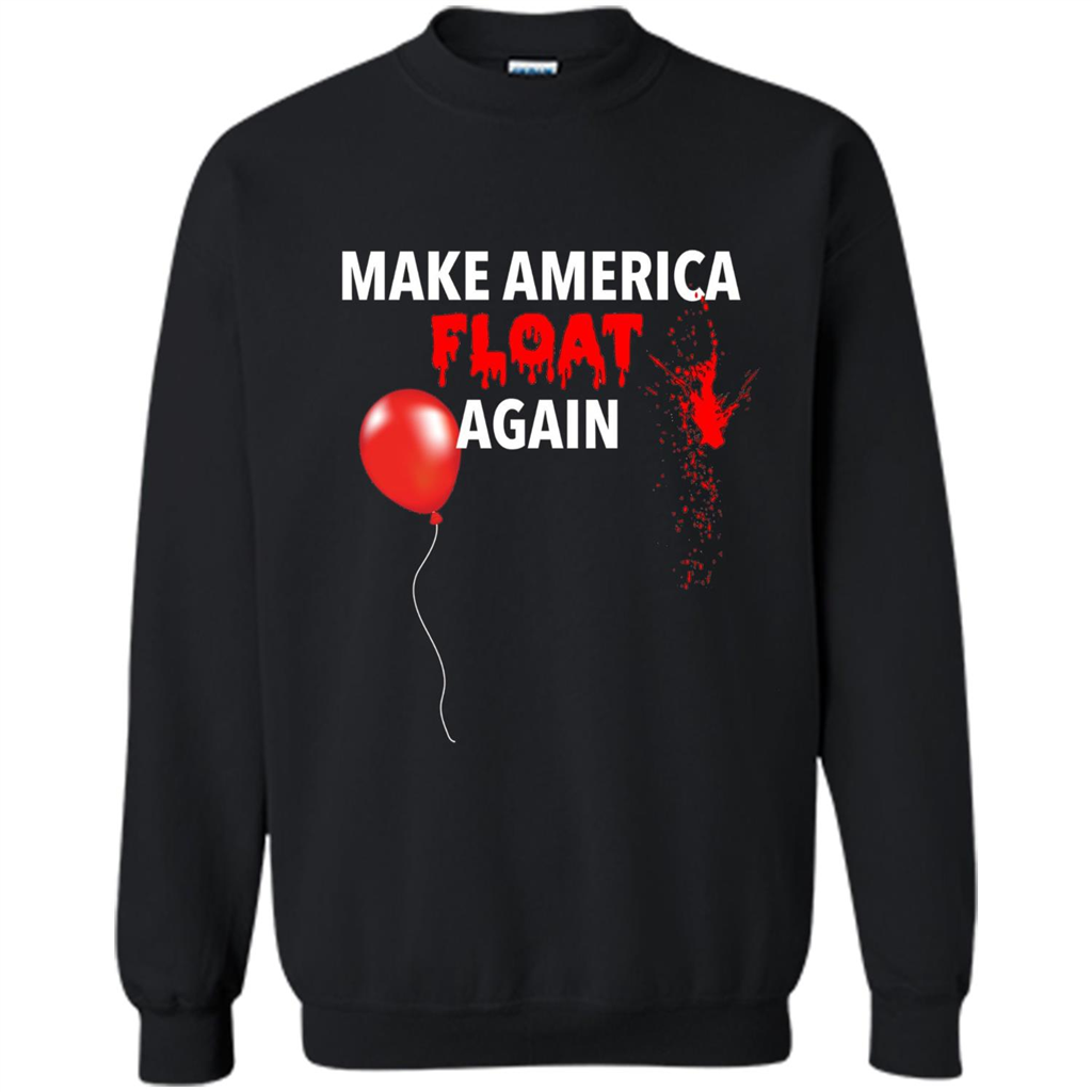 Make America Float Again T-Shirt Halloween Horror T-shirt Black