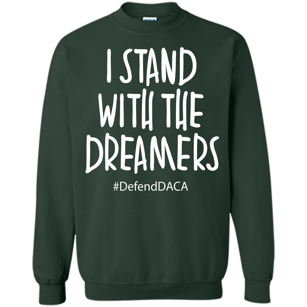 DACA T-shirt I Stand With The Dreamers T-shirt Forest Green
