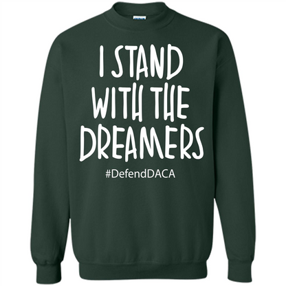 DACA T-shirt I Stand With The Dreamers T-shirt Forest Green
