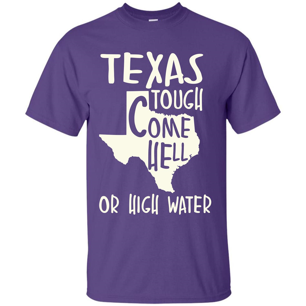 Texas Tough Come Hell Or High Water T-shirt Purple