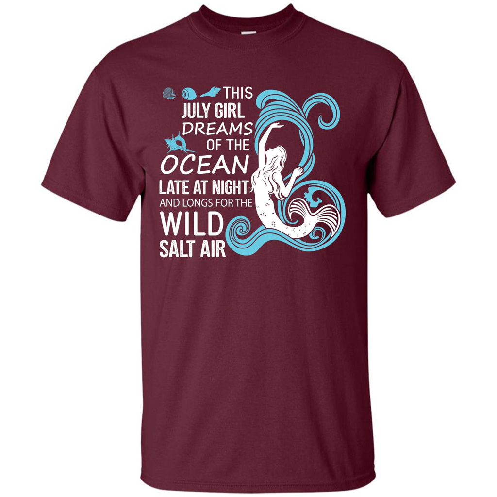 This July Girl Dreams Of The Ocean Late At Night T-shirt Maroon