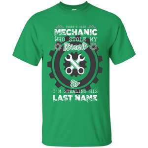 Mechanic T-shirt There's This Mechanic Who Stole My Heart T-shirt