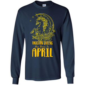 April Unicorn T-shirt Unicorn Queens Are Born In April