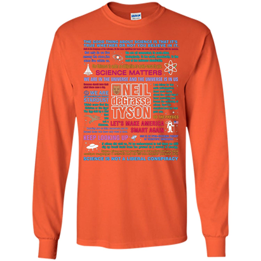 Science T-shirt Neil deGrasse Tyson NDT Quotes T-shirt Orange