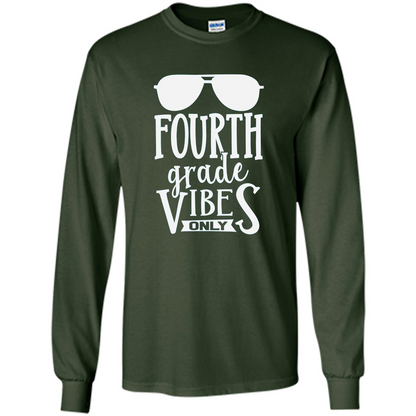 Fourth Grade Vibes Only T-shirt Back To School T-Shirt Forest Green