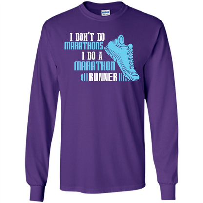 Runner T-shirt I Don’t Do Marathons I Do A Marathon Runner Purple