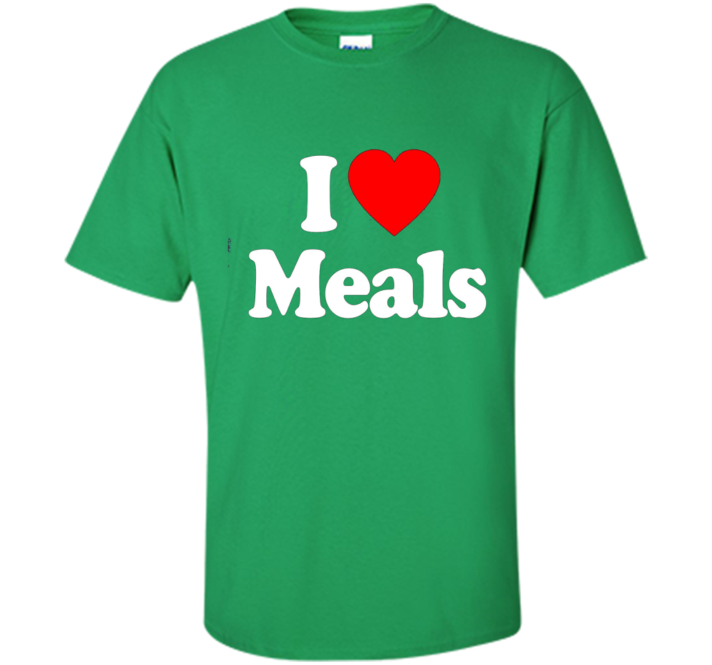 I Love MEALS T-Shirt Heart Funny T-shirt Irish Green