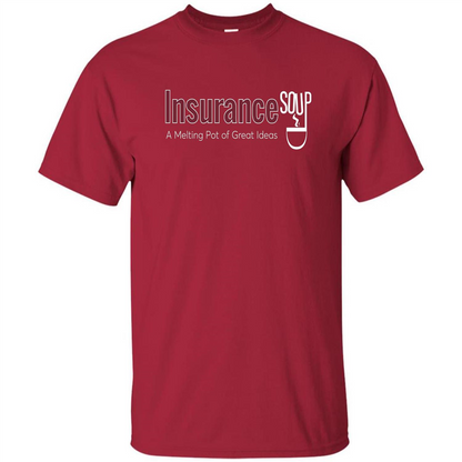 Insurance Soup A Melting Pot Of Great Ideas T-shirt Cardinal