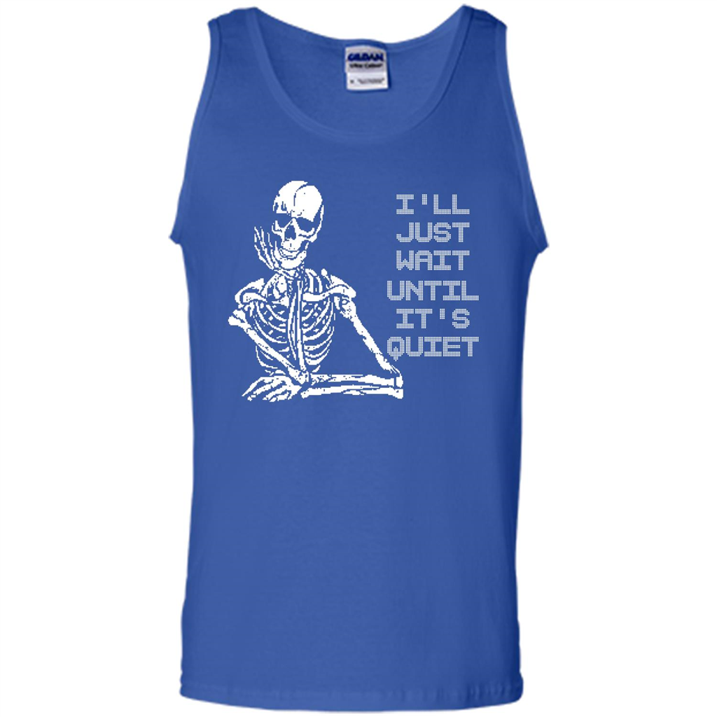 Teacher T-shirt I'll Just Wait Until It's Quiet T-shirt Royal