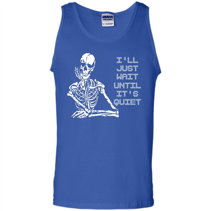 Teacher T-shirt I'll Just Wait Until It's Quiet T-shirt Royal