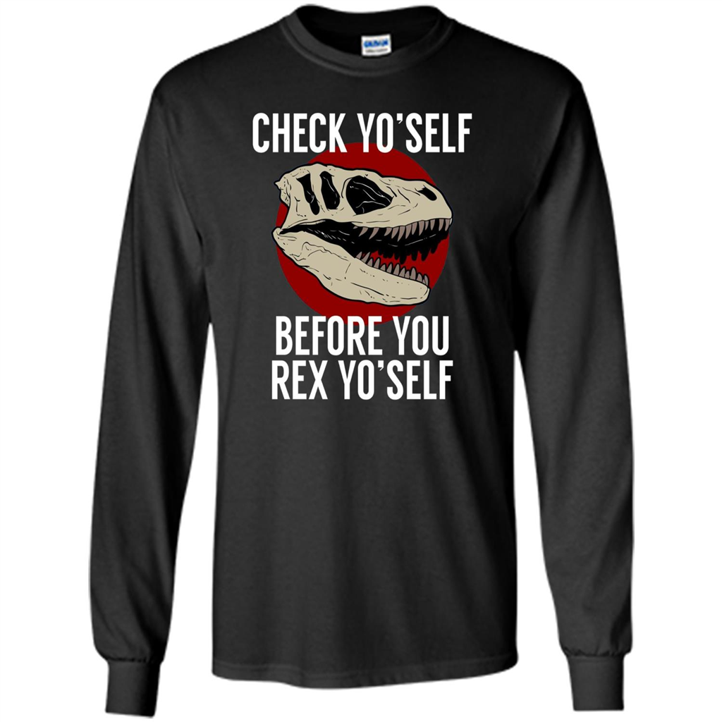 Dinosaur T-shirt Check Yo'Self Before You Rex Yo'Self T-shirt Black