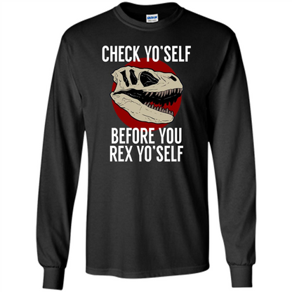 Dinosaur T-shirt Check Yo'Self Before You Rex Yo'Self T-shirt Black