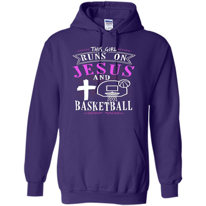 Basketball T-shirt This Girl Runs On Jesus And Basketball T-shirt