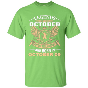 Legends Are Born In October 09 T-Shirt