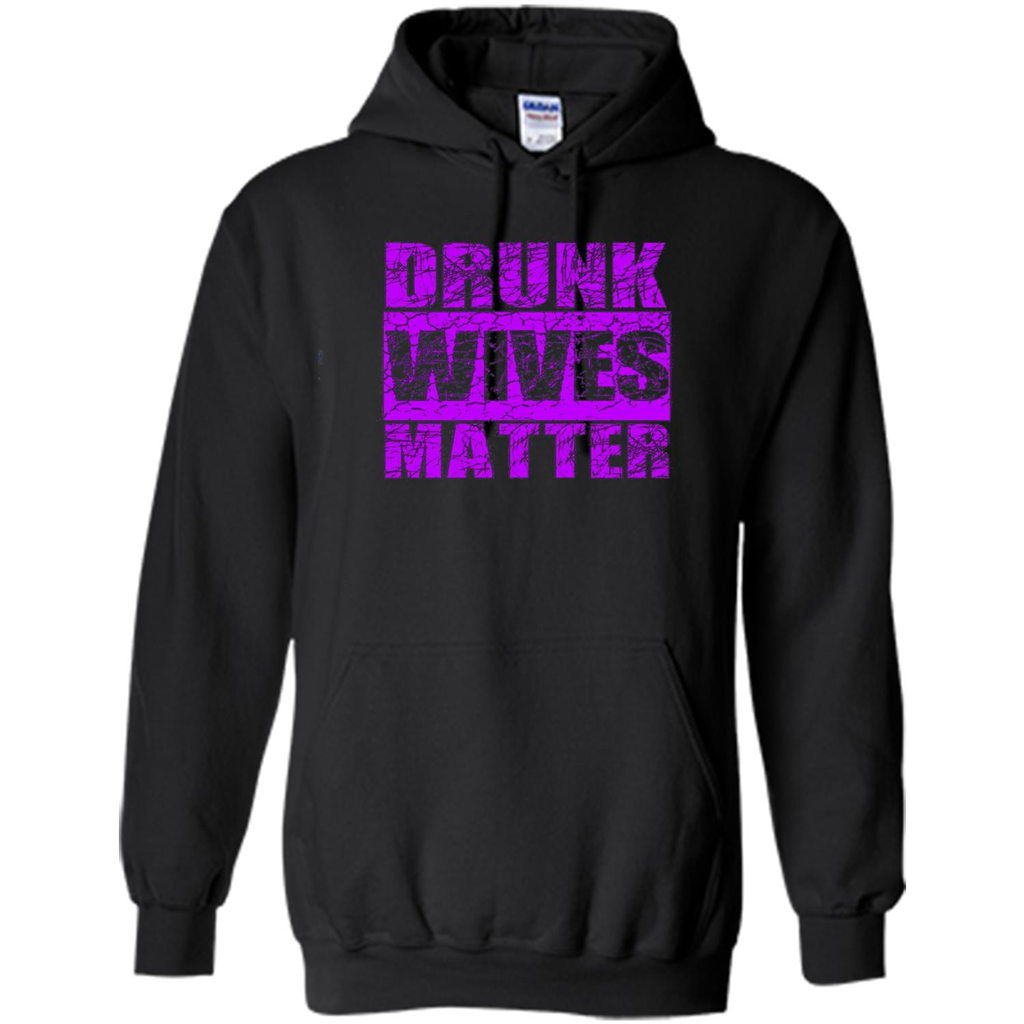 Drunk Wives Matter T-shirt Funny Drinking T-shirt Black