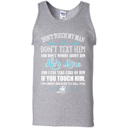 Love T-shirt Don_Ñét Touch My Man I_Ñém Crazy Enough To Kill You Sport Grey