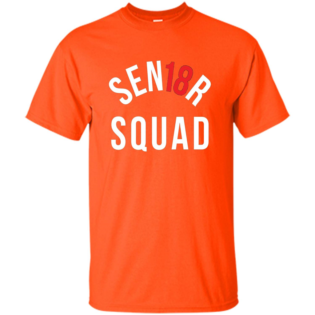 Sen18r Senior Squad Red Class of 2018 T-Shirt Orange
