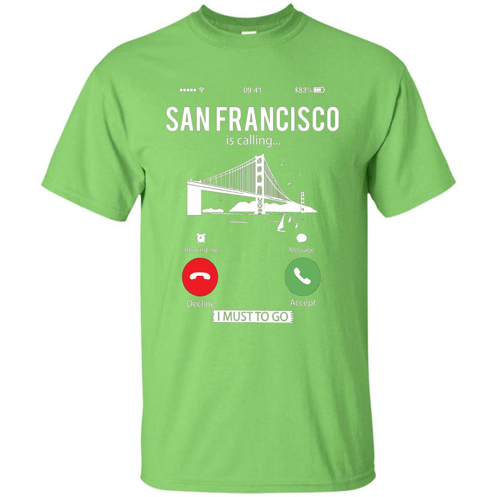 Traveling T-shirt San Francisco Is Calling I Must Go To T-Shirt Lime