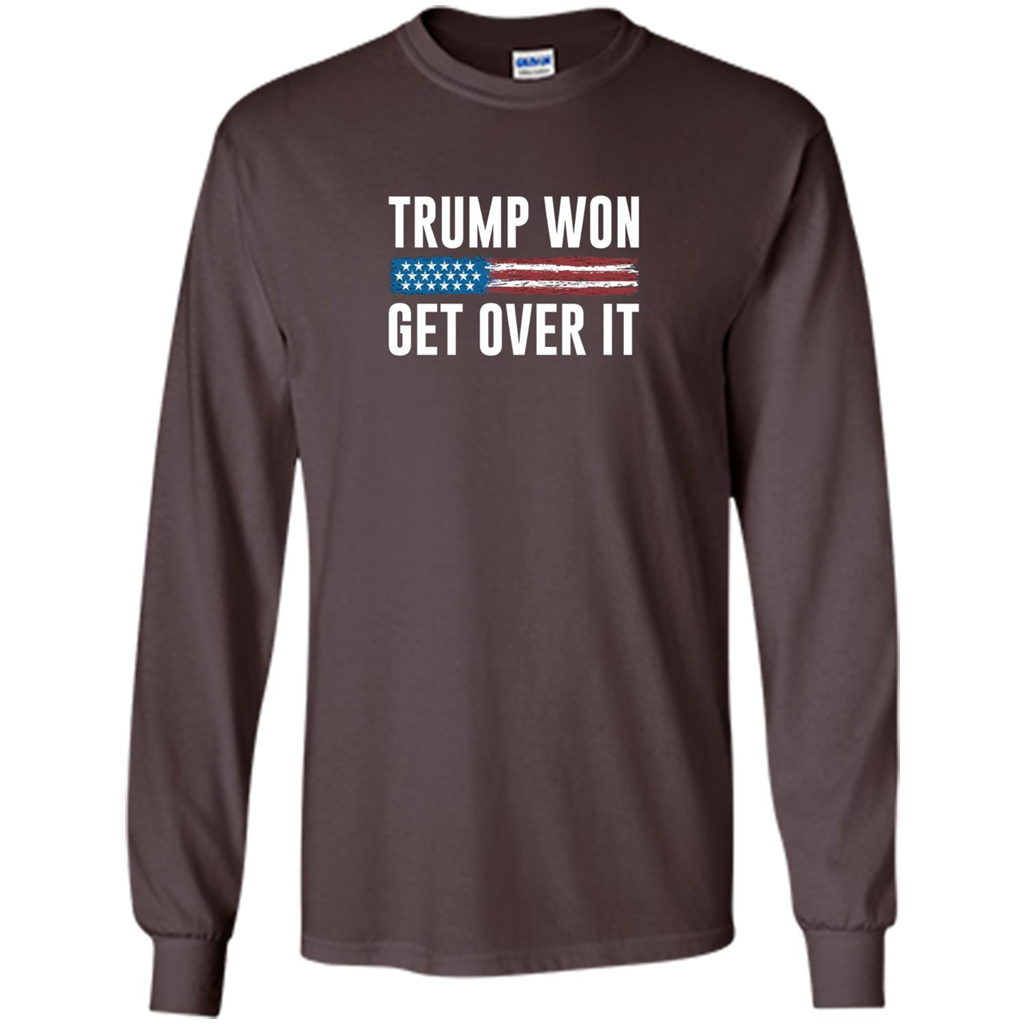 Trump Won - Get Over It T-shirt Dark Chocolate
