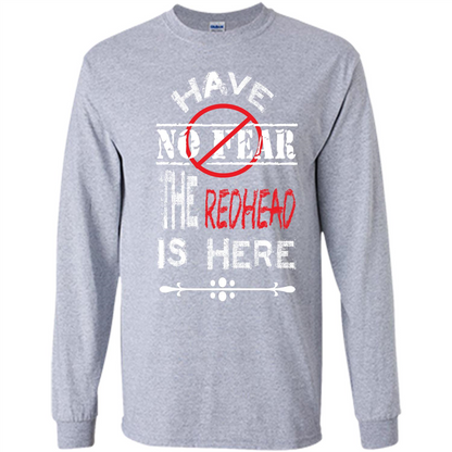 Redhead T-shirt Have No Fear The Redhead Is Here Sport Grey