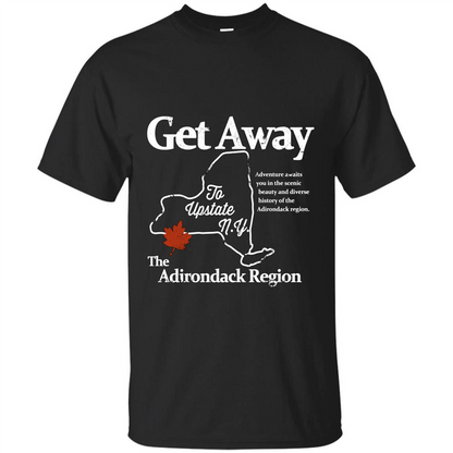 Get Away To Upstate New York T-shirt Black