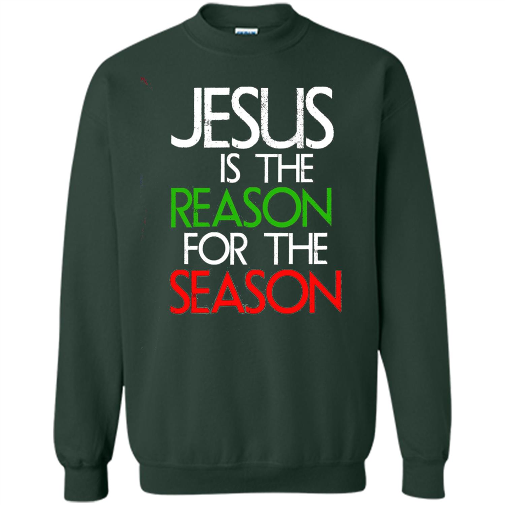 Jesus Is The Reason For The Season Christmas Christian T-Shirt Forest Green