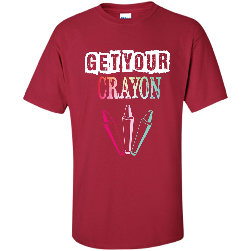 Teacher Lover T-shirt Get Your Crayon Cardinal