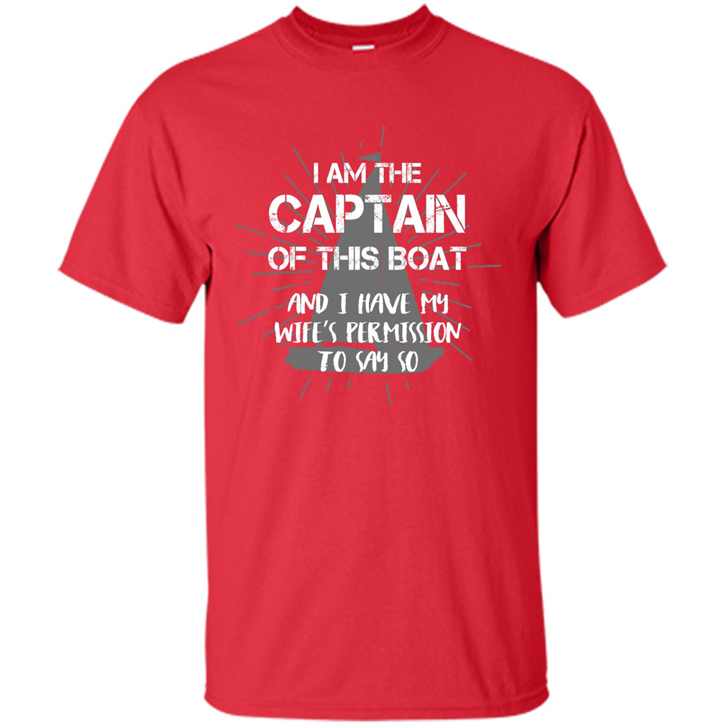 I Am The Captain Of This Boat Red