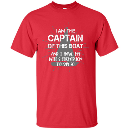 I Am The Captain Of This Boat Red
